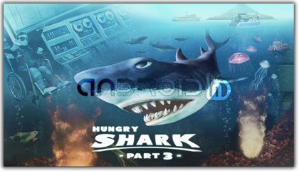 بازی Hungry Shark - Part 3