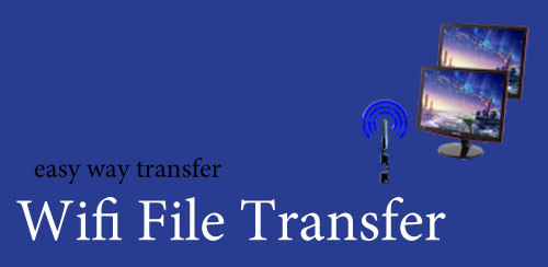 Wifi-File-Transfer Wifi File Transfer v3.7