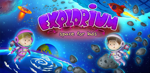 Explorium: Space for Kids v1.1.5 + data Explorium