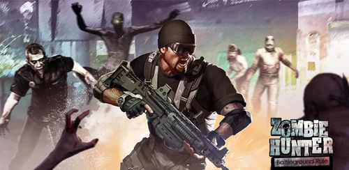 Zombie Hunter : Battleground Rules v1.5 Zombie Hunter : Battleground Rules v1.5